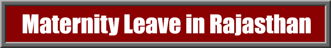 Maternity Leave in Rajasthan